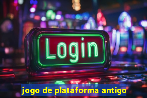 jogo de plataforma antigo