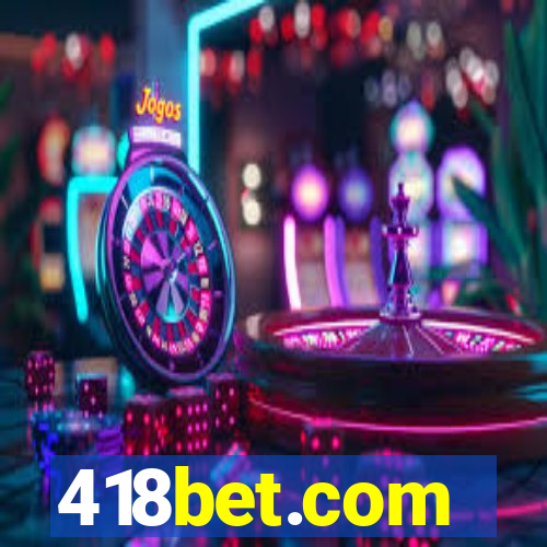 418bet.com