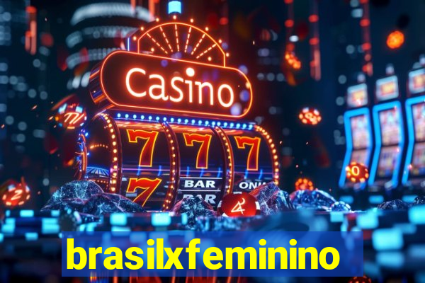 brasilxfeminino