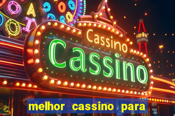 melhor cassino para jogar fortune tiger