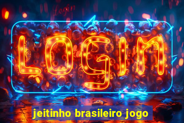 jeitinho brasileiro jogo