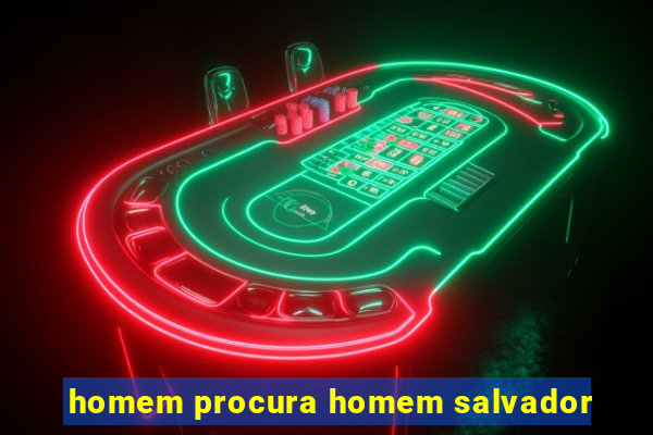 homem procura homem salvador