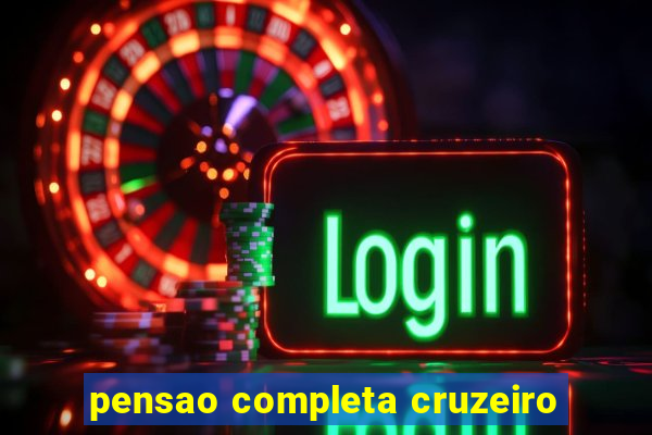 pensao completa cruzeiro