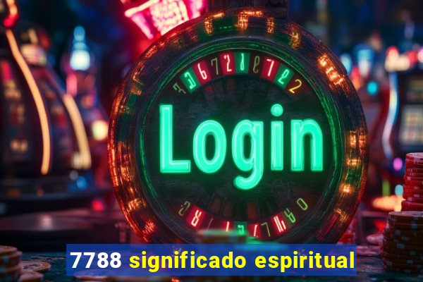 7788 significado espiritual