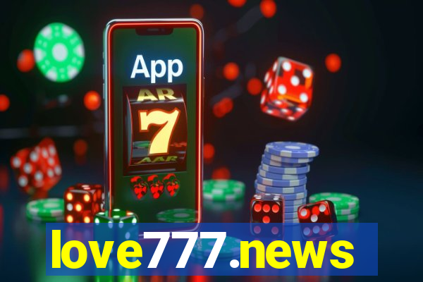 love777.news