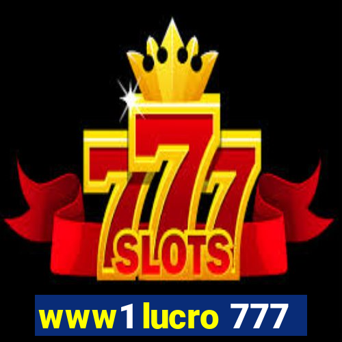 www1 lucro 777