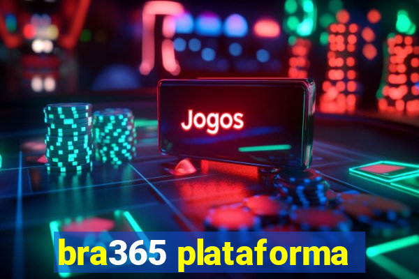 bra365 plataforma