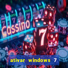 ativar windows 7 pelo cmd