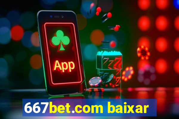 667bet.com baixar