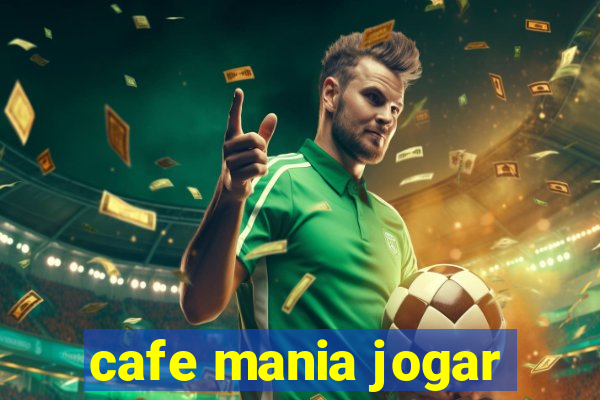 cafe mania jogar