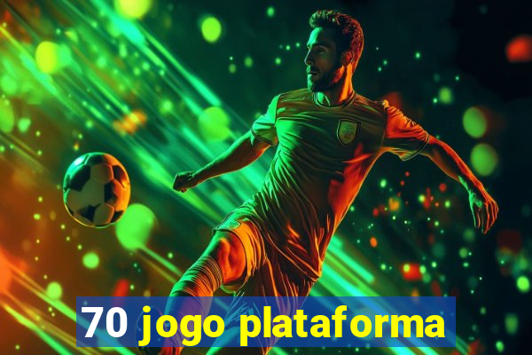 70 jogo plataforma