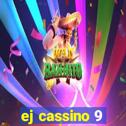 ej cassino 9