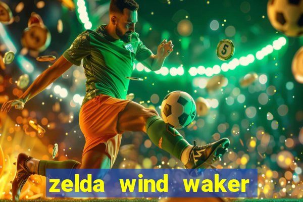 zelda wind waker rom pt-br