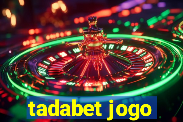 tadabet jogo