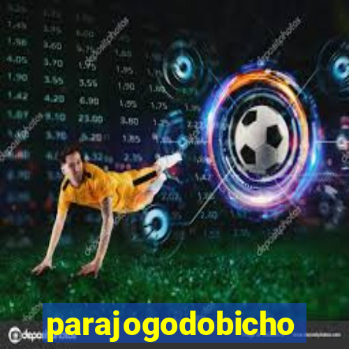 parajogodobicho