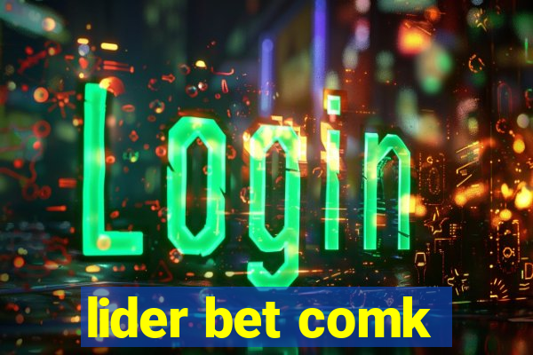 lider bet comk