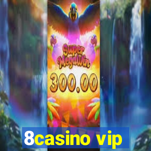 8casino vip