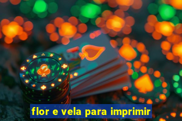 flor e vela para imprimir