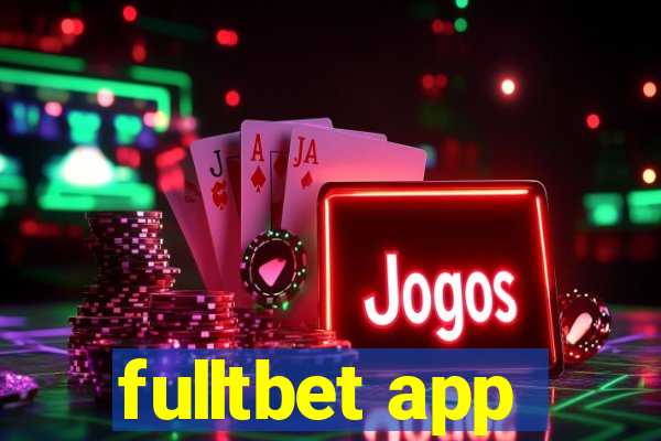 fulltbet app