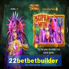 22betbetbuilder