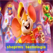 shoprms tecnologia e servicos ltda jogos online