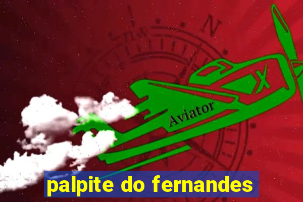 palpite do fernandes