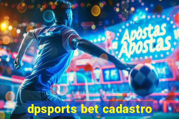 dpsports bet cadastro