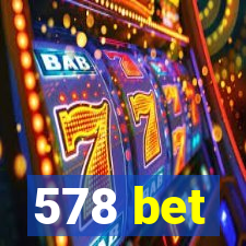 578 bet