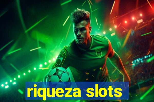 riqueza slots