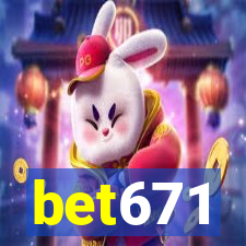 bet671