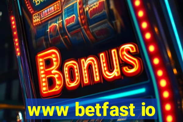 www betfast io