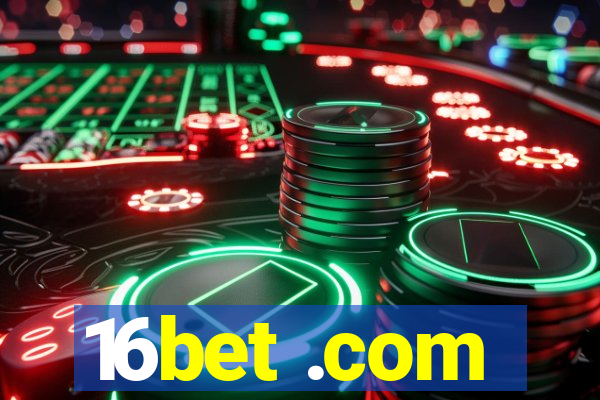 16bet .com