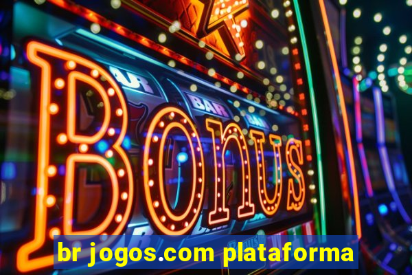 br jogos.com plataforma