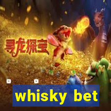 whisky bet