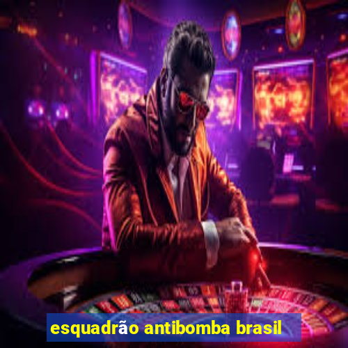 esquadrão antibomba brasil