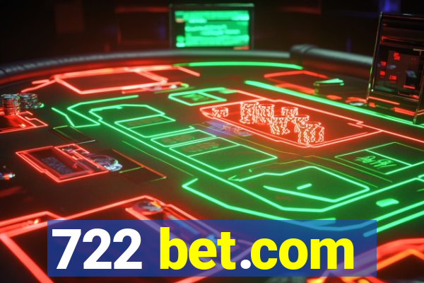 722 bet.com