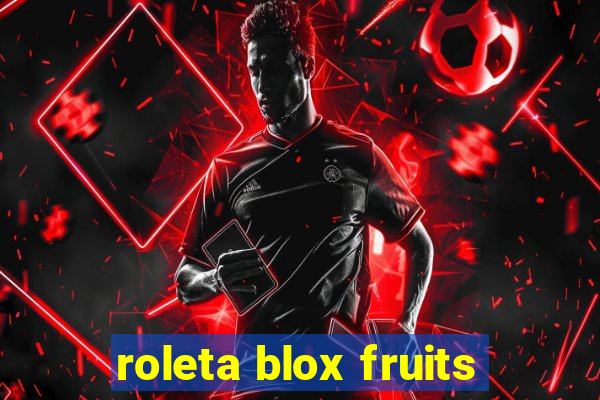 roleta blox fruits