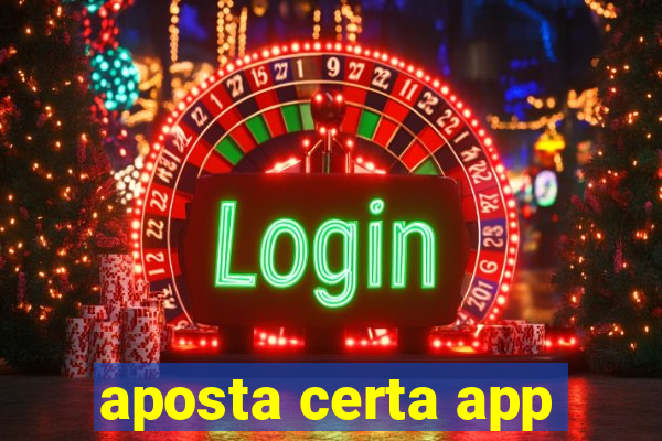 aposta certa app