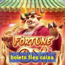 boleto fies caixa