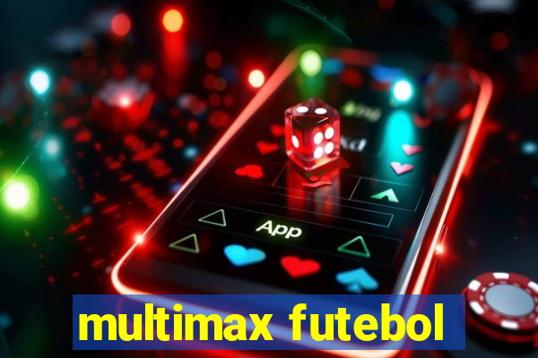 multimax futebol