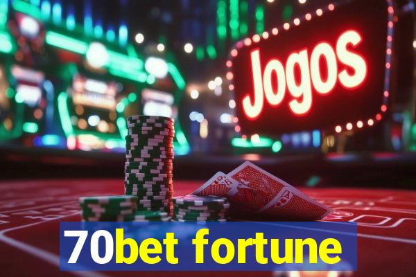 70bet fortune