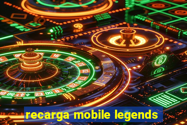 recarga mobile legends