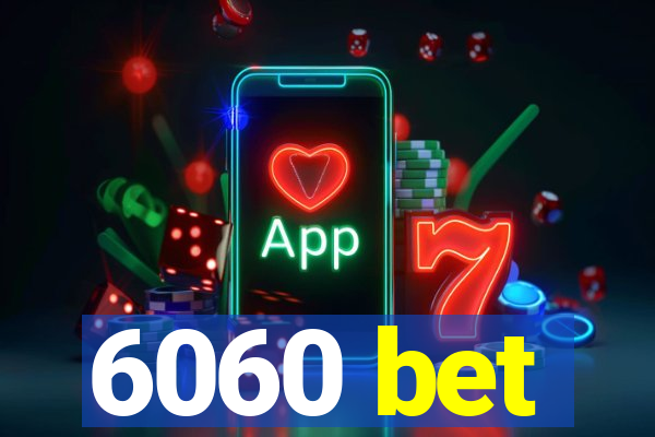 6060 bet