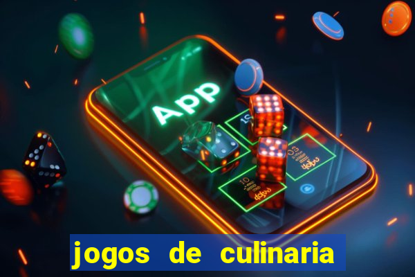 jogos de culinaria da sara