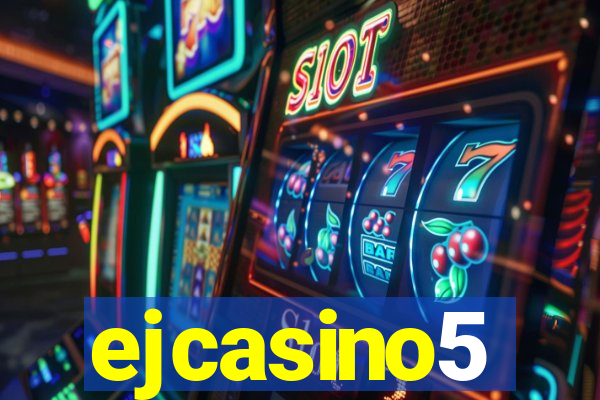 ejcasino5