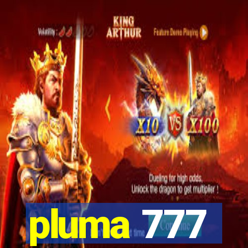 pluma 777