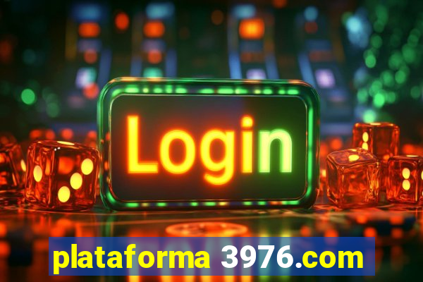 plataforma 3976.com