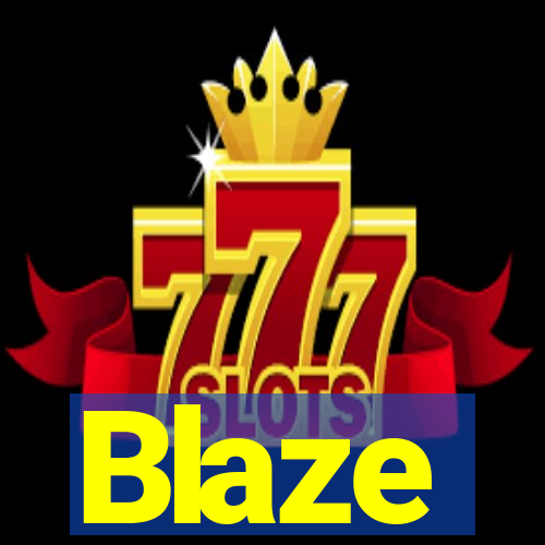 Blaze