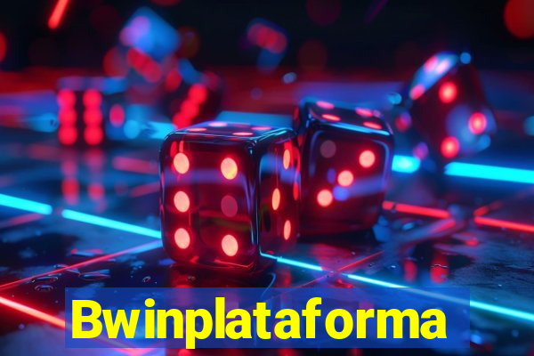 Bwinplataforma