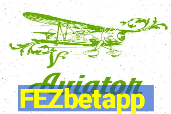 FEZbetapp